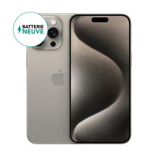 iPhone 15 Pro Max SIM Batterie neuve Titane Naturel 256Go Reconditionné